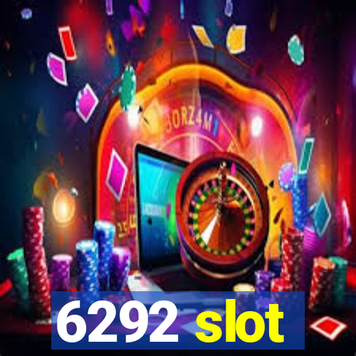 6292 slot